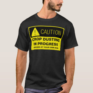 Camiseta ¡Precaución! El sacar el polvo de la cosecha en