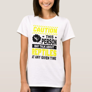 Camiseta Precaución: Esta Persona Puede Hablar De Reptiles