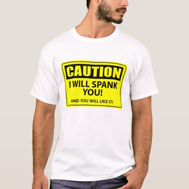 Camiseta ¡Precaución - le azotaré! (Anverso)