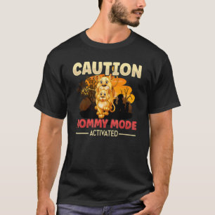 Camiseta Precaución Mami Mode Activated Lion Mom Child Moth