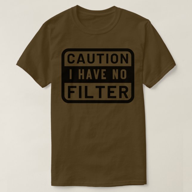 Camiseta Precaución No Tengo Filtro 3 (Diseño del anverso)