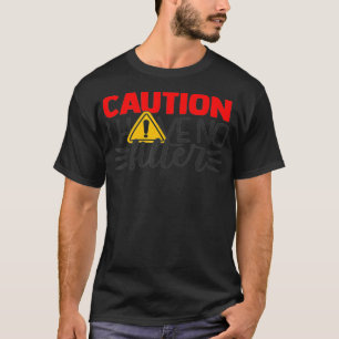 Camiseta Precaución No Tengo Filtro Divertido Sarcástico Di