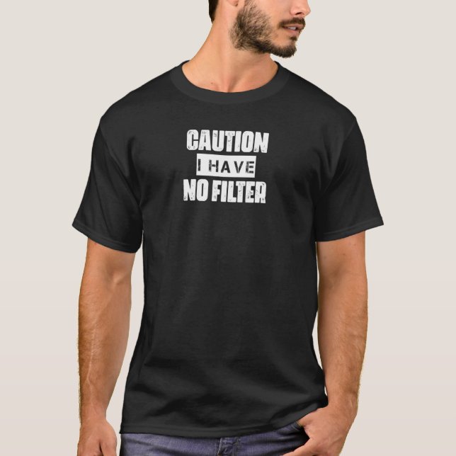 Camiseta Precaución No Tengo Humor De Momento Filtro (Anverso)
