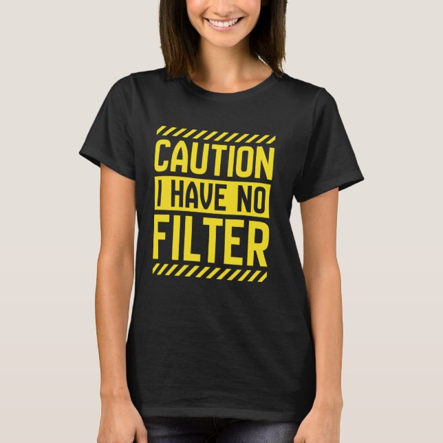 Camiseta Precaución No Tengo Sarcasmo Filtro Novela Humor A (Anverso)