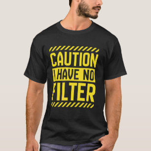 Camiseta Precaución No Tengo Sarcasmo Filtro Novela Humor A