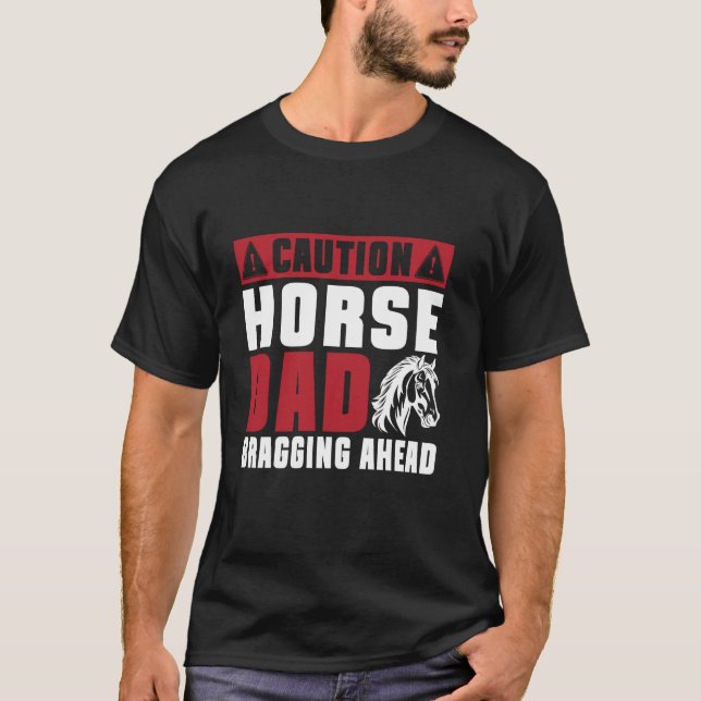 Camiseta Precaución: Papá Caballo Se Gira Por Delante De Pa (Anverso)