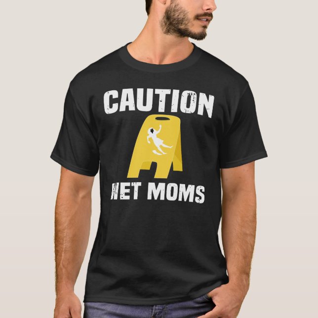 Camiseta Precaución para mamá húmeda (Anverso)