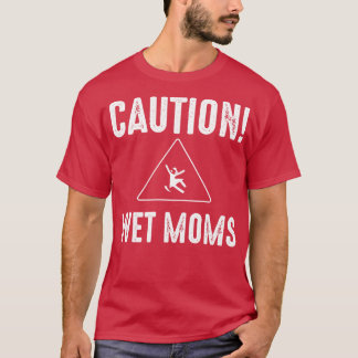 Camiseta Precaución para mamás húmedas 1