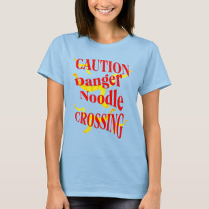 Camiseta Precaución Peligro de cruce de fideos 3