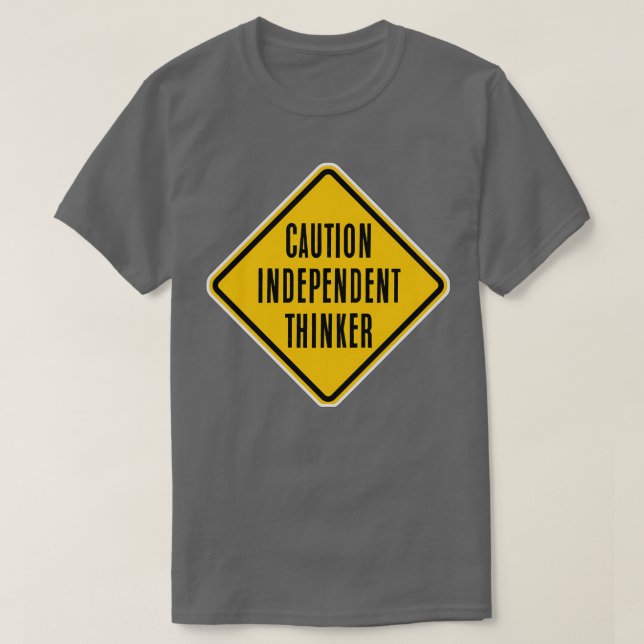 Camiseta Precaución, pensador independiente (Diseño del anverso)