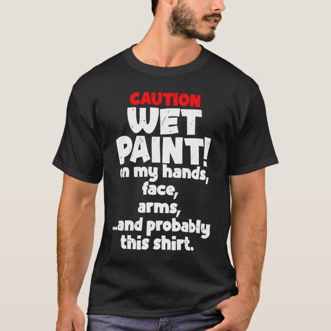 Camiseta Precaución Pintando a pintores de la casa de dolor (Anverso)