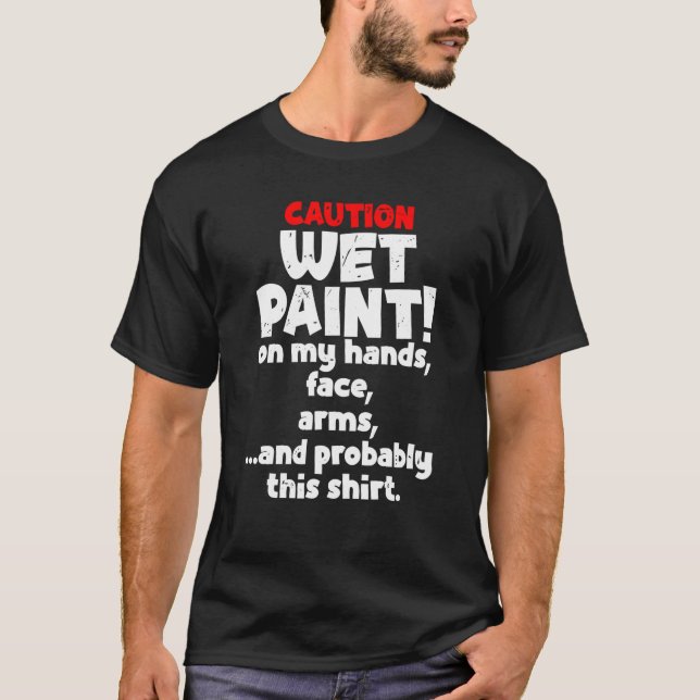 Camiseta Precaución Pintando a pintores de la casa de dolor (Anverso)