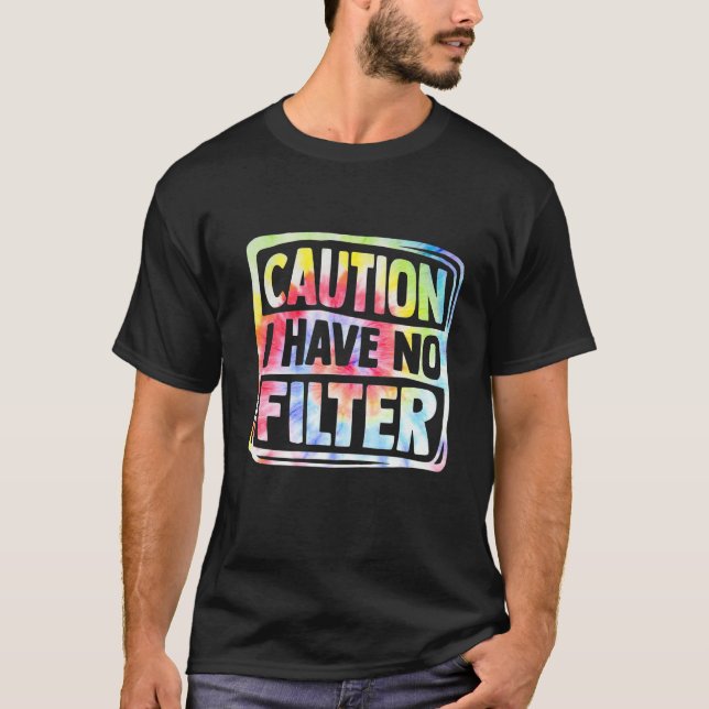 Camiseta Precaución por tinte de anclaje no tengo filtro (Anverso)