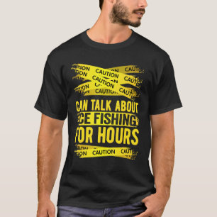 Camiseta Precaución Puede Hablar Sobre La Pesca En El Hielo
