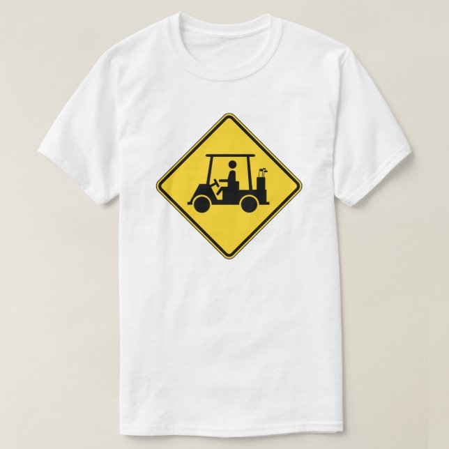 Camiseta Precaución Rótulo de carrito de golf (Diseño del anverso)