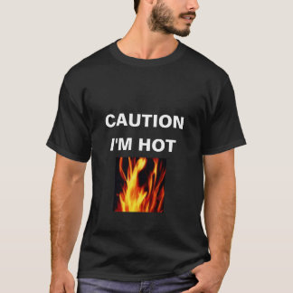 Camiseta PRECAUCIÓN, soy CALIENTE