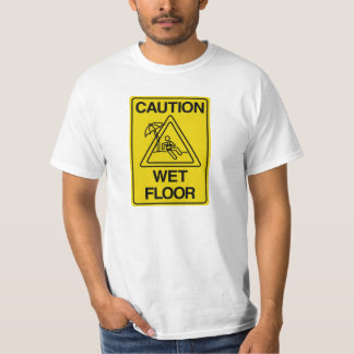 Camiseta PRECAUCIÓN SUELO MOJADO - Divertido