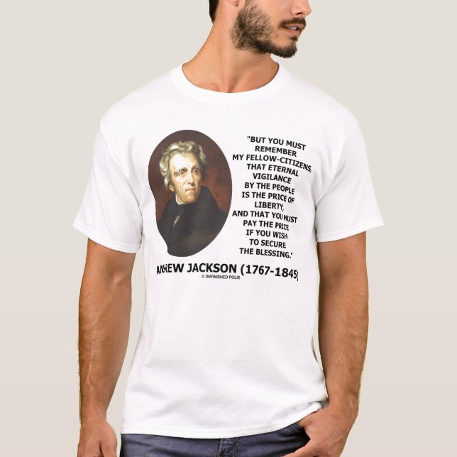 Camiseta Precio eterno de la vigilancia de Andrew Jackson (Anverso)