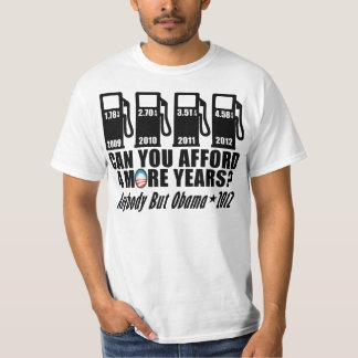 Camiseta Precios de la gasolina - cualquiera pero Obama