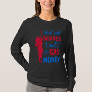 Camiseta Precios de Mujeres Cuida tus Asuntos Necesito Dine