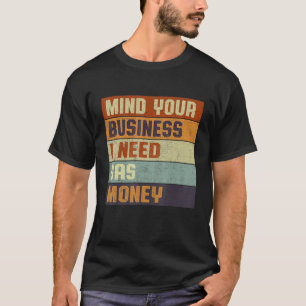 Camiseta Precios del Gas Mujeres Cuida tus Negocios Necesit