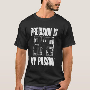 Camiseta Precisión es mi arquitecto de arquitectura de pasi