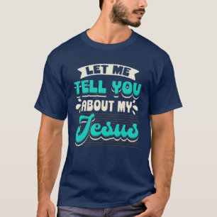 Camiseta Predicador Cristiano Déjenme Decirles De Jesús