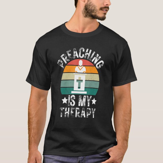 Camiseta Predicar es mi terapia Iglesia Pastor Preacher Chr (Anverso)