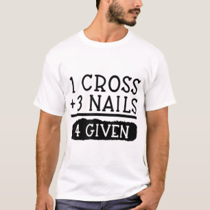 Camiseta Predicción cristiana 1 cruz + 3 clavos = 4 cedidos