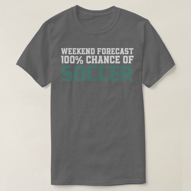 Camiseta Predicción De Fin De Semana 100 Oportunidades De F (Diseño del anverso)