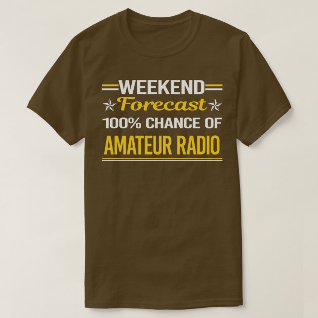 Camiseta Predicción de fin de semana 100 Radio Ham Amateur (Diseño del anverso)