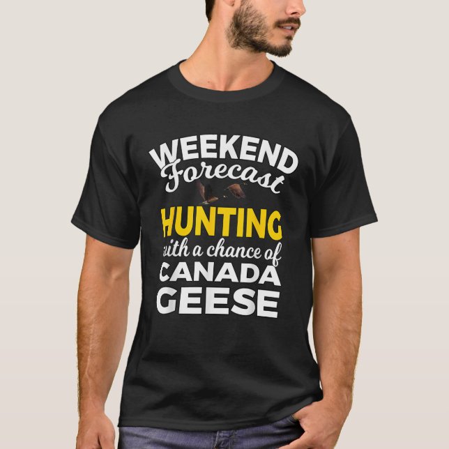 Camiseta Predicción de fin de semana cazadores de ganso reg (Anverso)