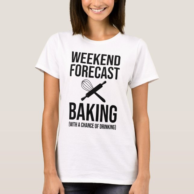 Camiseta Predicción De Fin De Semana Con La Posibilidad De  (Anverso)