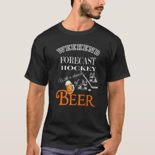 Camiseta Predicción de fin de semana de hockey con posibili