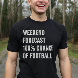 Camiseta Predicción de fin de semana divertida amante del f