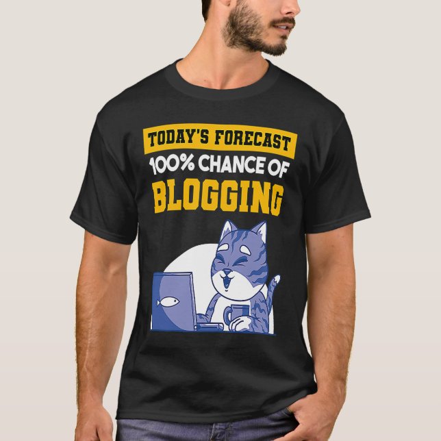 Camiseta Predicción de hoy 100 oportunidades de bloguear Ca (Anverso)