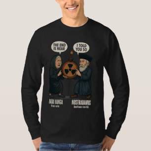 Camiseta Predicciones de Nostradamus Te lo dije Memes del f