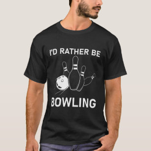 Camiseta preferiría estar boliche - Bowler