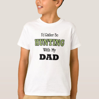 Camiseta Preferiría estar cazando con papá