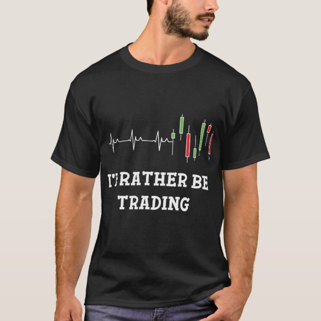 Camiseta Preferiría Estar Comerciando Candlestick Heart Bea (Anverso)