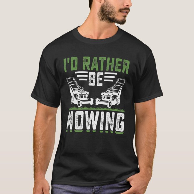 Camiseta Preferiría estar cortando el césped (Anverso)