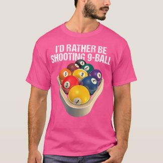 Camiseta Preferiría Estar Disparando A Billiard Gear De 9 B