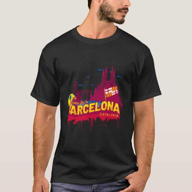 Camiseta Preferiría Estar En Barcelona Cataluña (Anverso)