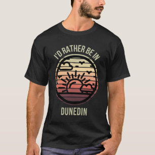 Camiseta Preferiría estar en Dunedin, ciudad favorita