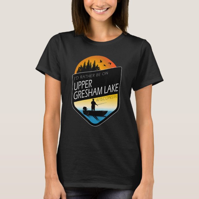 Camiseta Preferiría Estar En El Alto Lago Gresham Pescado W (Anverso)
