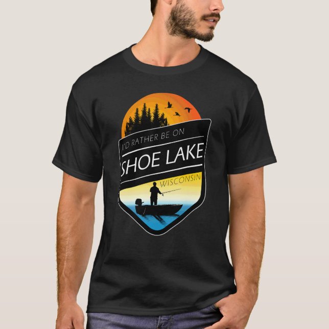Camiseta Preferiría Estar En El Lago De Zapatos Wisconsin P (Anverso)