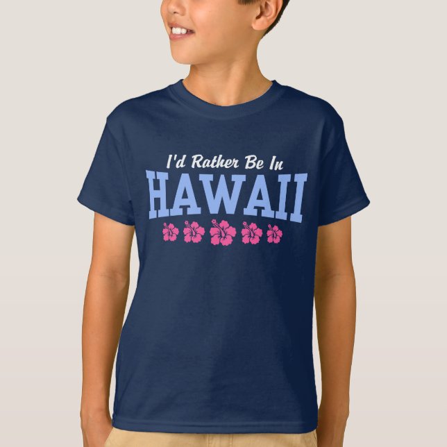 Camiseta Preferiría Estar En Hawái (Anverso)