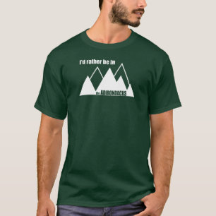Camiseta Preferiría Estar En La Montaña Adirondacks