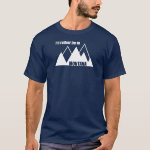Camiseta Preferiría Estar En La Montaña Montana