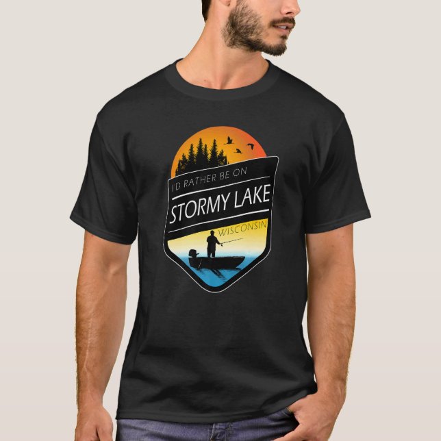 Camiseta Preferiría Estar En La Pesca De Stormy Lake Wiscon (Anverso)